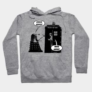 Doctor Who Exterminates Another Knock Knock Joke! Hoodie